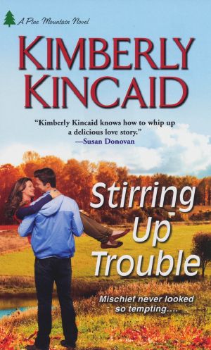 [Pine Mountain 03] • Stirring Up Trouble